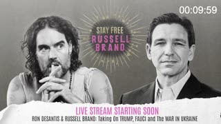 [2023-07-21] RON DESANTIS & RUSSELL BRAND: Taking On TRUMP, ...