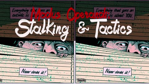 Modus Operandi: Stalking & Tactics