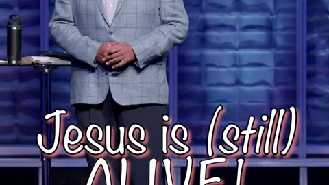 Jesus Is (Still) Alive!