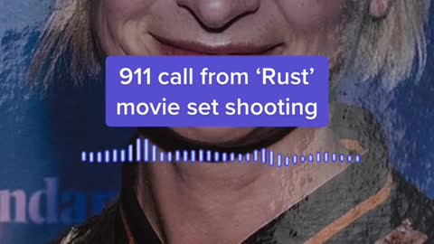 911call from ‘Rust movie set shooting