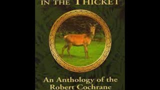 Robert Cochrane Witch: The Life and Legacy of a Pivotal Figure in Modern Witchcraft