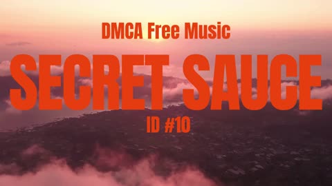 DMCA Free Tracks_Secret Sauce ID #10