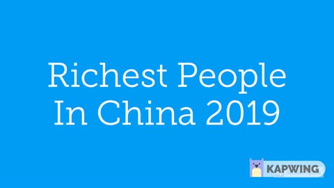 The Top 10 Richest People in China 2019