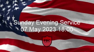 Sunday Evening Service 20230507