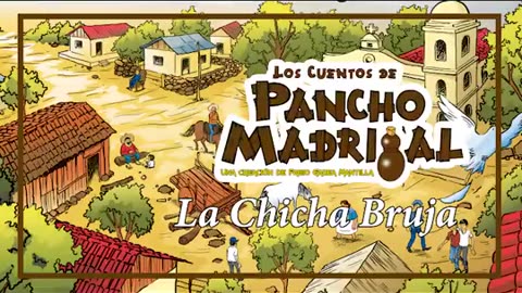 Pancho Madrigal - La Chicha Bruja