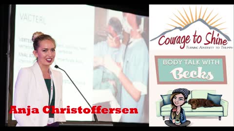 Anja Christoffersen Part 1 & 2 l VACTERL l Body Talk with Becks EP26&27 l Courage to Shine l Jul '22