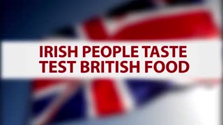 Irish People Try British Food For The First Time