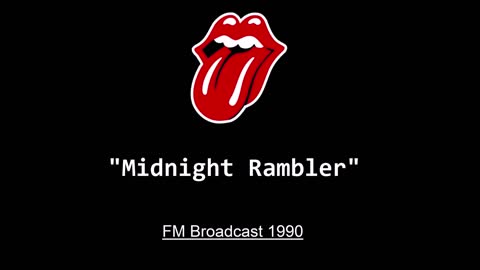 The Rolling Stones - Midnight Rambler (Live in London 1990) FM Broadcast