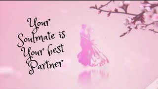 Your soulmate is your best partner for relationship