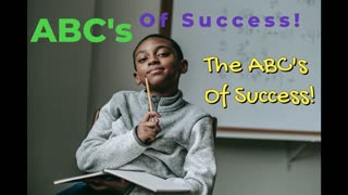 The ABC's of Success!