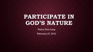 Participate In God's Nature (February 27, 2010)