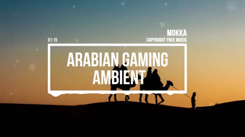 MokkaMusic: Arabian Gaming Ambient Eastern Music - Desert Eagle