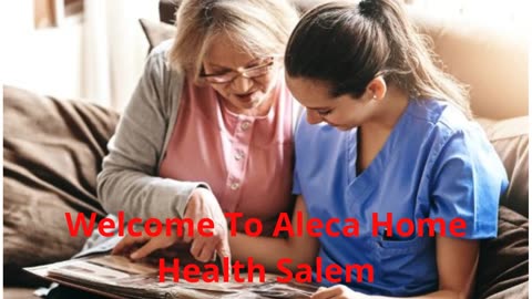 Aleca Home Health | Best Healthcare At Home in Salem, Oregon