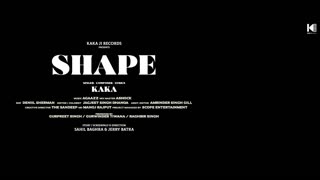 KAKA Shape (Full Video) | Latest Punjabi Songs 2023 - Kaka new songs - Kaka Another Side - New song