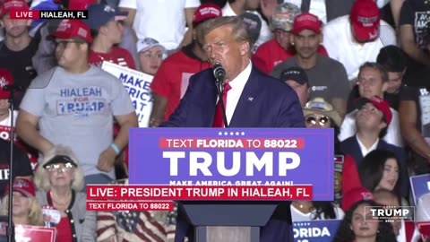 President Trump in Hialeah, FL