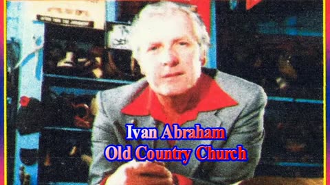 Ivan Abraham Old Country Church