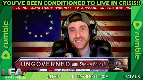 LFA TV CLIP: YOU HAVE BEEN CONDITIONED TO LIVE IN CRISIS!