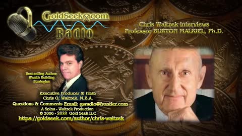 GoldSeek Radio Nugget -- Prof Burton Malkiel PhD: Mining companies offer enticing dividends and spectacular upside