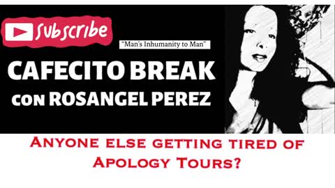 "Man's Inhumanity to Man" - Tired of Apology Tours and Cancel Culture | Cafecito Break with RA