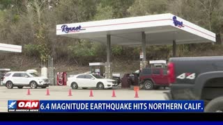 6.4 magnitude earthquake hits Northern California
