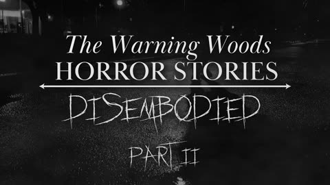 DISEMBODIED (Part 2) - Chilling body swap horror!