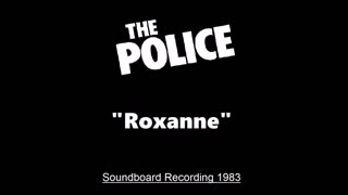 The Police - Roxanne (Live in Oakland, California 1983) Soundboard