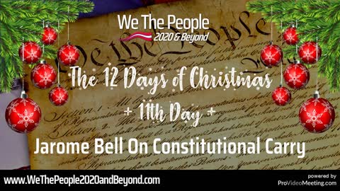 🎁 The 12 Days Of Christmas Day 11: Jarome Bell On Constitutional Carry 🎁
