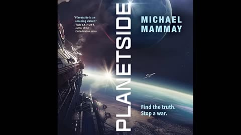 Audio Book: Planetside. Science Fiction - Mystery - Military - Outer Space