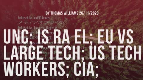 UNC; Is Ra El; Eu vs Large Tech; US Tech Workers; CIA;