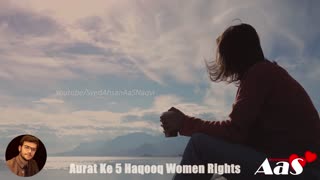 Aurat Ke Ye 5 Haq Shohar Pore Kr de Biwi Uski Gulam Women RightsImam Ali Farman Syed Ahsan AaS