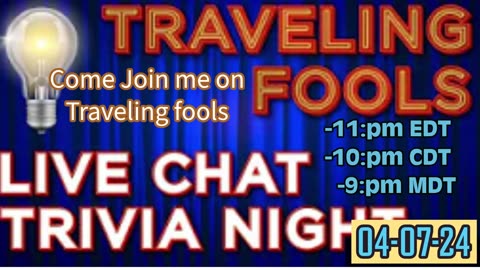 Join me on Traveling Fools 04-07-24 (11pmEDT,10pmCDT,9pmMST)