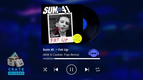 Sum 41 - Fat Lip (Milk N Cookies Trap Remix) | Crate Records