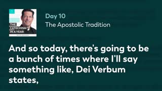 Day 10: The Apostolic Tradition — The Catechism in a Year (with Fr. Mike Schmitz)