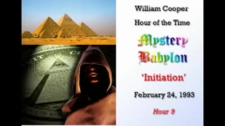 William Cooper - Mystery Babylon #9 - Initiation