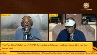 The Two Alpha's Talk Live - 9/14/23 Buying Guns Online or Local gun shops. Who has the better deal.
