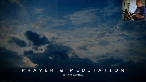 Oct 8th 2023 Prayer & Meditation (Worship Session)