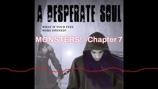 MONSTERS! - A Desperate Soul, Chapter 7