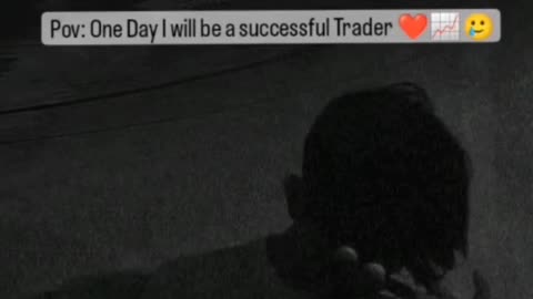 One day every trader would be a successful trader