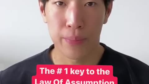The Key To The Law Of Assumption