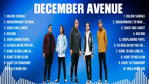 December Avenue Mix Top Hits Full Album