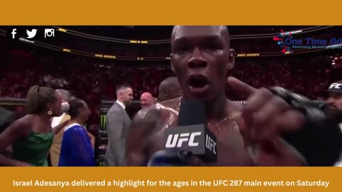 Israel Adesanya delivered a highlight for the ages in the UFC 287