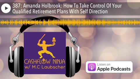 Amanda Holbrook Shares How To Take Control Of Your Qualified Retirement Plans With Self Direction