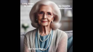 Long Road to Lona by Janette Walkinshaw. BBC RADIO DRAMA
