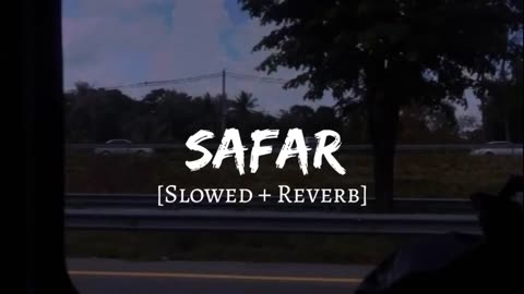 Safar {Slowed + Reverb} |||Juss x MixSingh||| 🎵 Lyrics Lounge