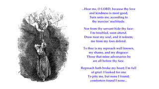 Psalm 69 v16-20 of 36 "Hear me, O LORD, because thy love and kindness is most good" Tune:Stroudwater