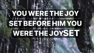 Jesus Died For YOU, You Are His Joy