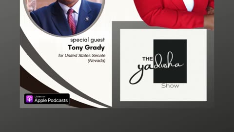 Special Guest: Tony Grady, Candidate for United States Senate (Nevada)