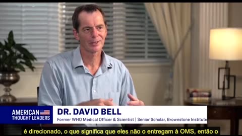O Dr. David Bell, antigo médico sénior da OMS, alerta que a OMS já não funciona como originalmente
