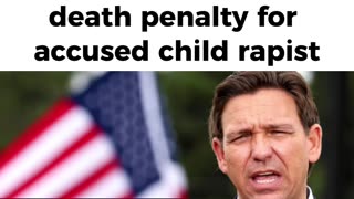 Florida Seeking The Death Penalty For Accused Child Rapist