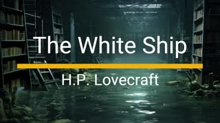 The White Ship - H.P. Lovecraft